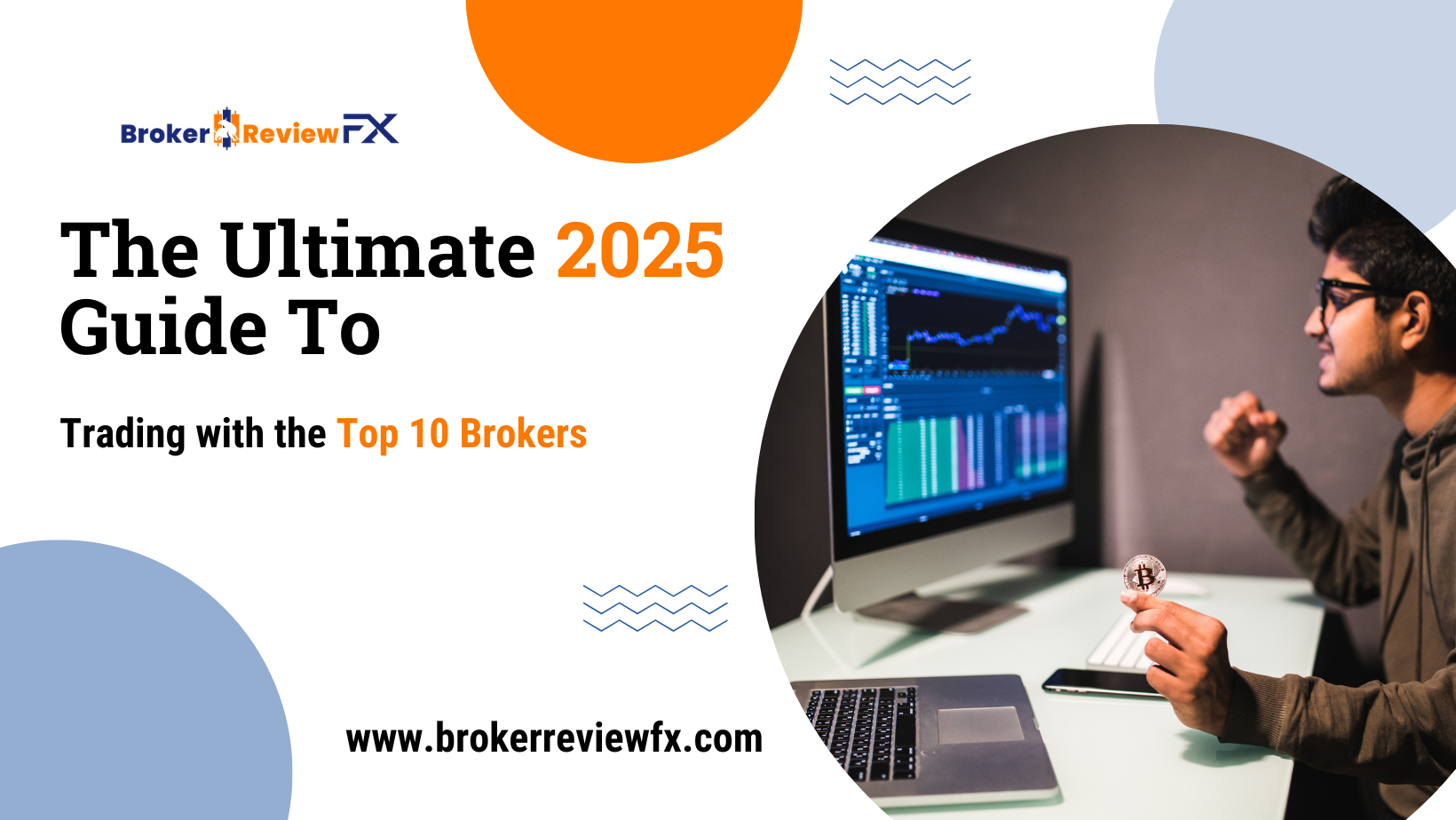 The Ultimate 2025 Guide to Trading with the Top 10 Brokers