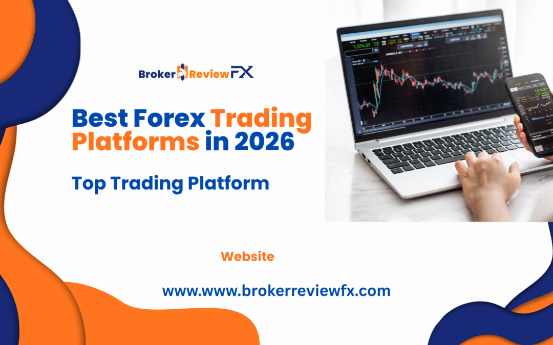 7 Best Forex Broker Trading Platforms in 2026: Features and Pros