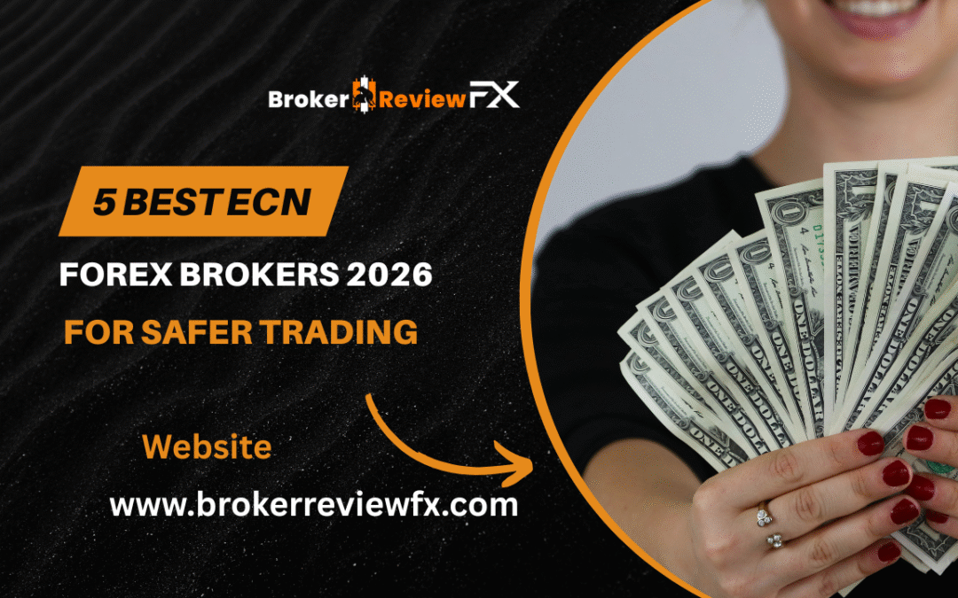 5 Best ECN Forex Brokers 2026 for Safer Trading