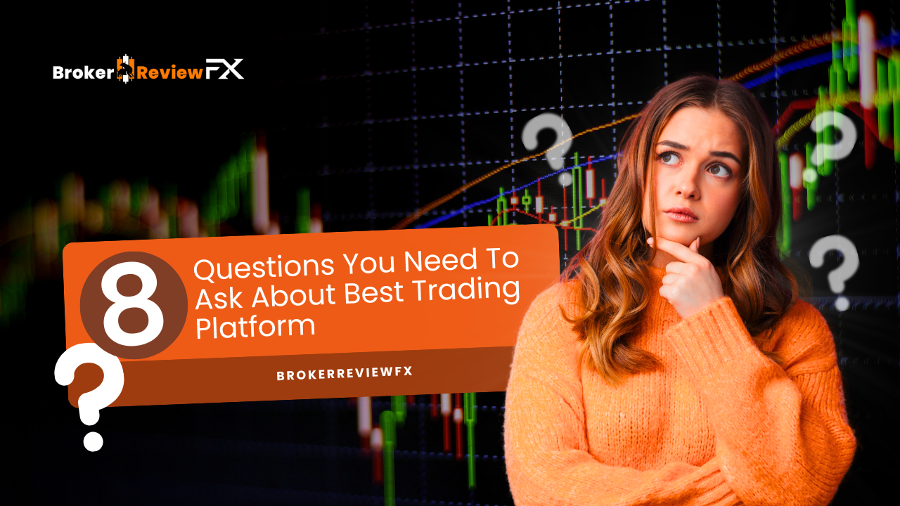 8 Questions You Need To Ask About Best Trading Platform